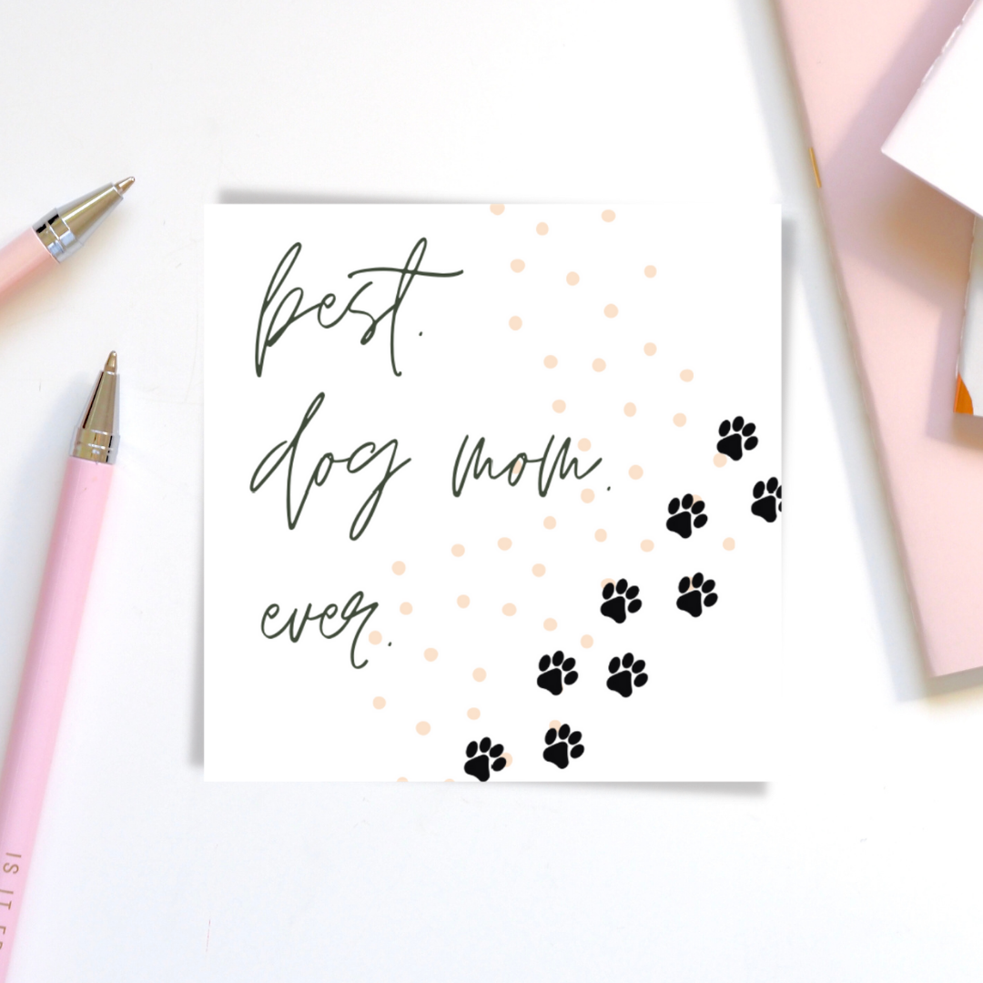 Best Dog Mom Ever FREE Printable Card Download