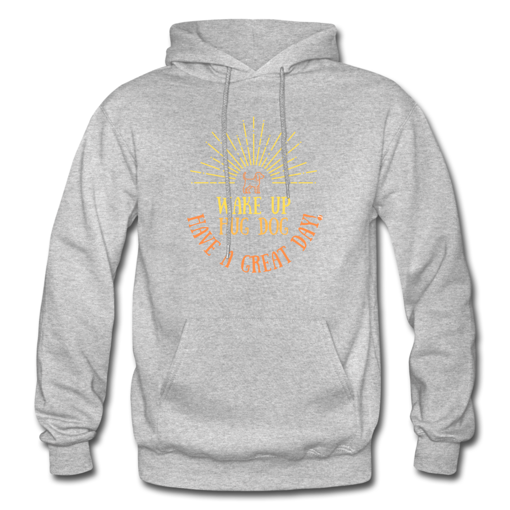 Hug Dog Have a Great Day Hoodie - heather gray
