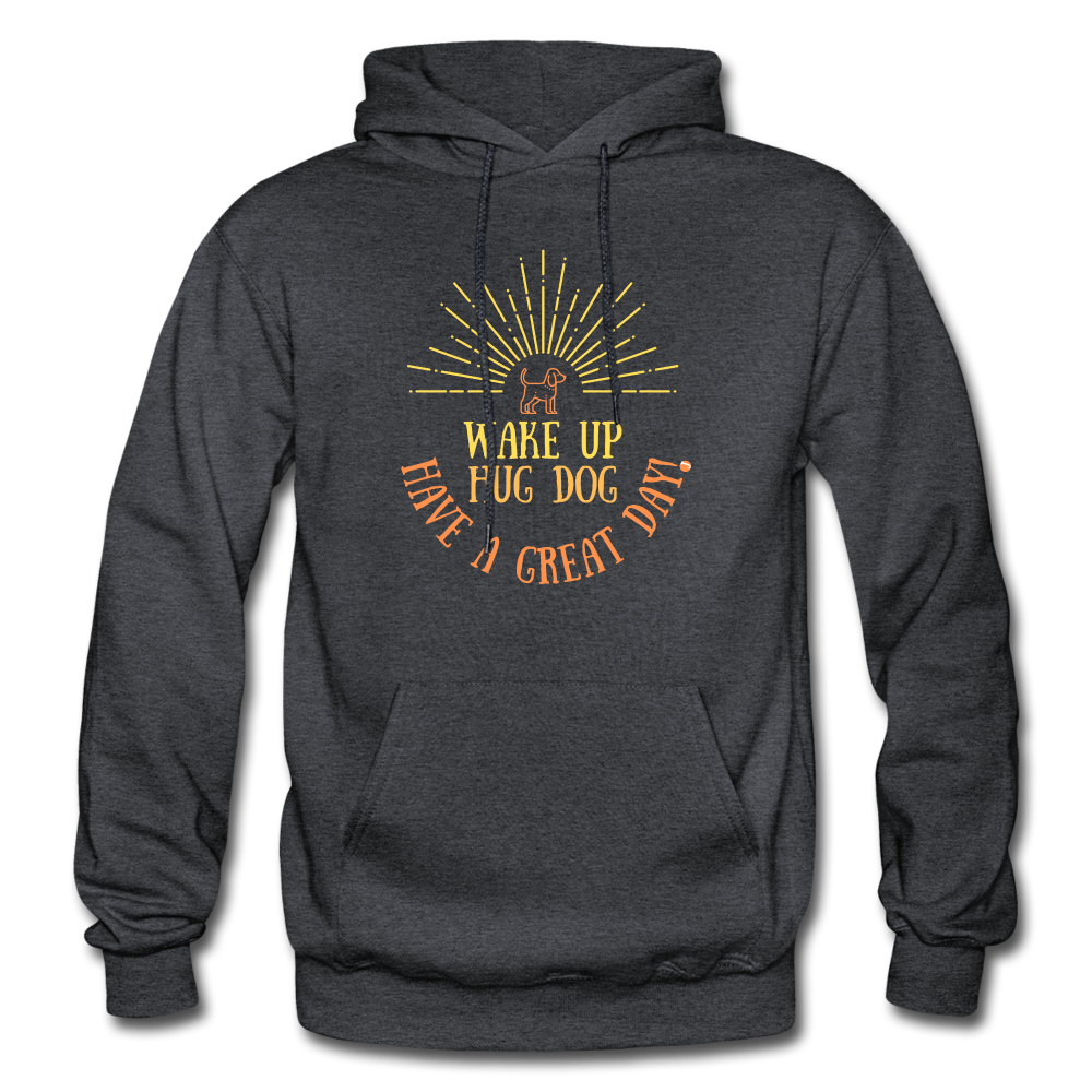 Hug Dog Have a Great Day Hoodie - charcoal grey